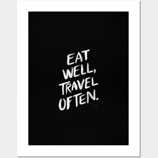Eat well, travel often black Posters and Art